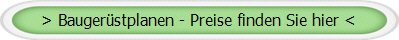 > Baugerstplanen - Preise finden Sie hier <