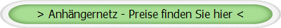 > Anhängernetz - Preise finden Sie hier <