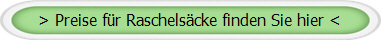 > Preise fr Raschelscke finden Sie hier <