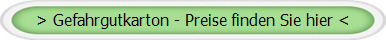 > Gefahrgutkarton - Preise finden Sie hier <