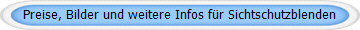 Preise, Bilder und weitere Infos für Sichtschutzblenden